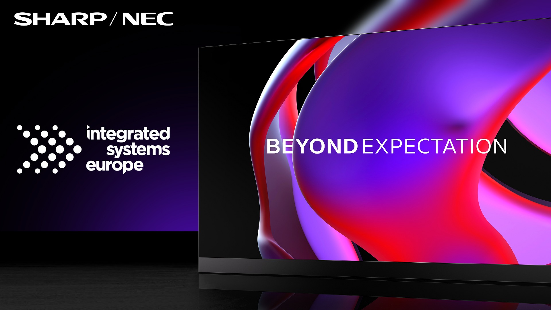 „Beyond Expectation” – Sharp/NEC na&nbsp;targach ISE 2022