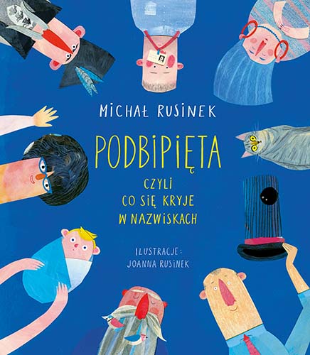 Michał Rusinek, nazwiska, książka, podbipięta